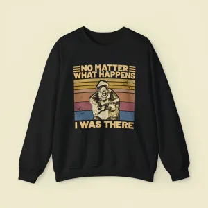 Big Al "I Was There" Farewell Sweatshirt