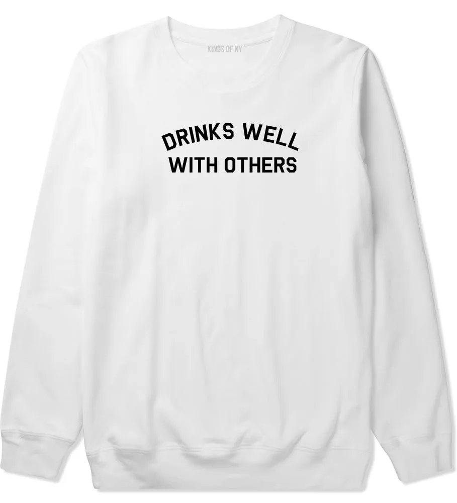 Drinks Well With Others Mens Crewneck Sweatshirt