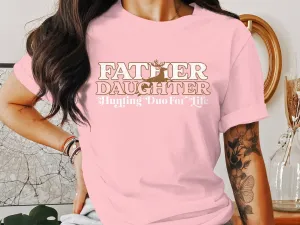 Father Daughter Hunting Duo For Life T-Shirt, Matching Family Hunting Shirts, Gift for Hunter Dad, Hunting Theme Apparel