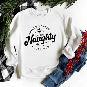 Proud Member Naughty Club Graphic Sweatshirt