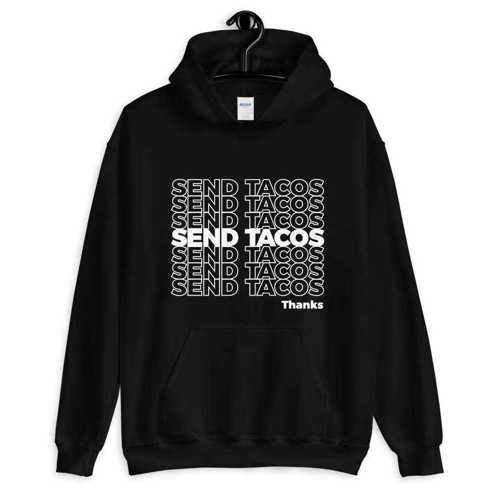 Send Tacos Hoodie